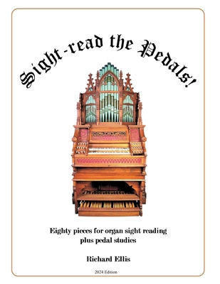 Sight-read the Pedals!: Eighty pieces for organ...            Book Cover