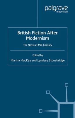 British Fiction After Modernism: The Novel at M... 1349540870 Book Cover