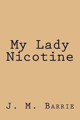 My Lady Nicotine 1981930302 Book Cover