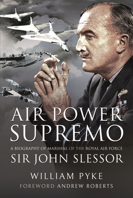Air Power Supremo: A Biography of Marshal of th... 1399095528 Book Cover