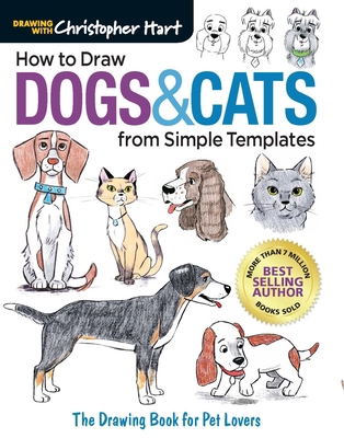 How to Draw Dogs & Cats from Simple Templates: ... 1640210318 Book Cover