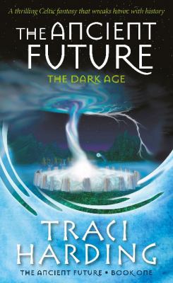 The Ancient Future (The Dark Age) 0732283744 Book Cover