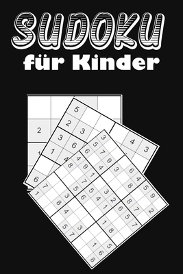 Sudoku für Kinder: Eine Sammlung von 150 Sudoku... [German] 1655943723 Book Cover