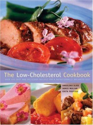 The Low-Cholesterol Cookbook: Over 170 Easy and... 1552637093 Book Cover