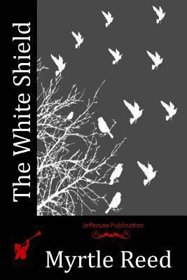 The White Shield 1523713801 Book Cover