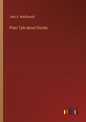 Plain Talk about Florida 3385331285 Book Cover