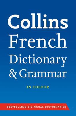 Collins French Dictionary and Grammar (Collins ... 0007323158 Book Cover