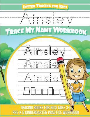 Ainsley Letter Tracing for Kids Trace my Name W... 1724592572 Book Cover