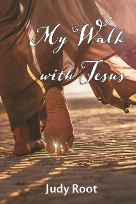 My Walk with Jesus