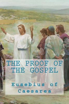 The proof of the Gospel 1490362169 Book Cover