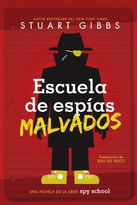 Escuela de Espías Malvados (Evil Spy School) [Spanish] 166593493X Book Cover