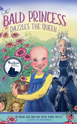 The Bald Princess Dazzles the Queen 1612448682 Book Cover