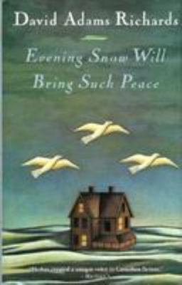 Evening Snow Will Bring Such Peace 077107462X Book Cover