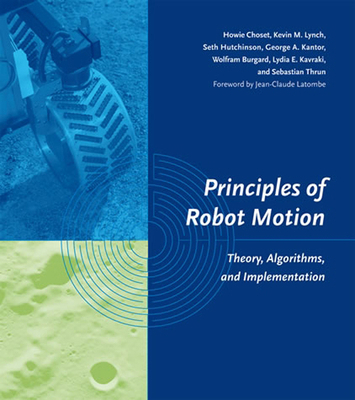 Principles of Robot Motion: Theory, Algorithms,... 0262033275 Book Cover