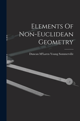 Elements Of Non-euclidean Geometry 1015572782 Book Cover