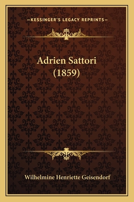 Adrien Sattori (1859) [French] 1166479544 Book Cover