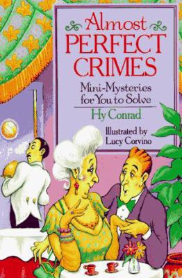 Almost Perfect Crimes : Mini-Mysteries for You ... B00A2PNNM0 Book Cover