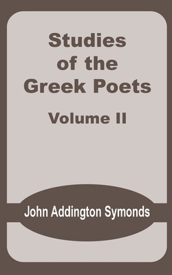 Studies of the Greek Poets (Volume Two) 089875996X Book Cover