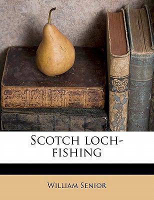 Scotch Loch-Fishing 1176971727 Book Cover