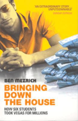 Bringing Down the House: How Six Students Took ... 0099468239 Book Cover