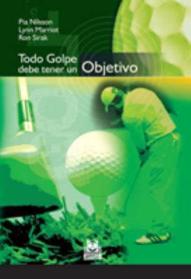 TODO GOLPE DEBE TENER UN OBJETIVO (Spanish Edit... [Spanish] 8480199415 Book Cover