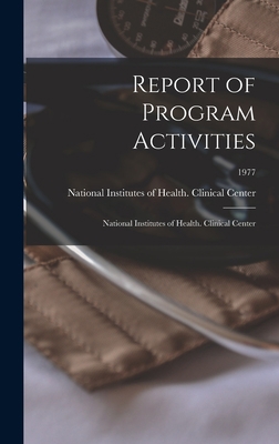 Report of Program Activities: National Institut... 1013377060 Book Cover