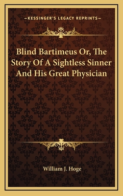Blind Bartimeus Or, The Story Of A Sightless Si... 1163499269 Book Cover