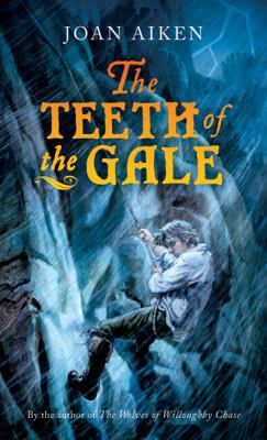 Teeth of the Gale 0152060707 Book Cover