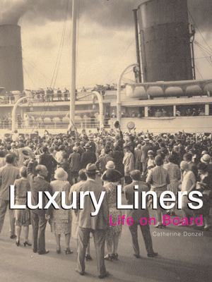 Luxury Liners: Life on Board