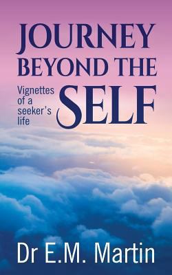 Journey Beyond the Self: Vignettes of a Seeker'... 0648385604 Book Cover