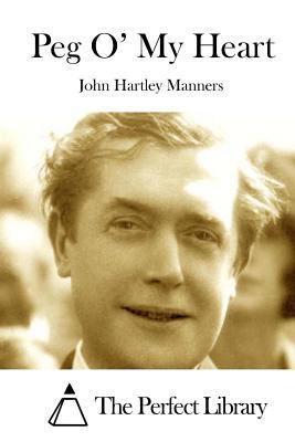 Peg O' My Heart 1512086495 Book Cover