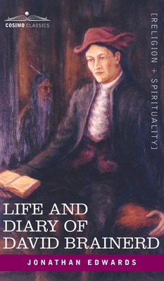 Life and Diary of David Brainerd 1945934638 Book Cover