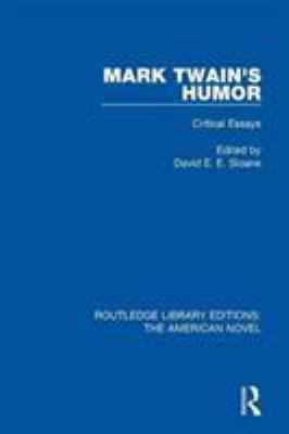 Mark Twain's Humor: Critical Essays 1138300691 Book Cover