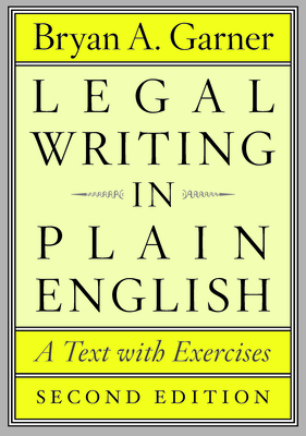 Legal Writing in Plain English: A Text with Exe... 0226283933 Book Cover