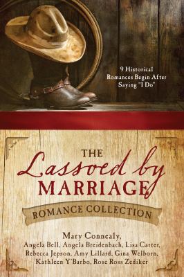 The Lassoed by Marriage Romance Collection: 9 H... 1634091205 Book Cover