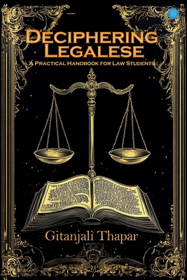 Deciphering Legalese: A Practical Handbook for ... 9370185704 Book Cover