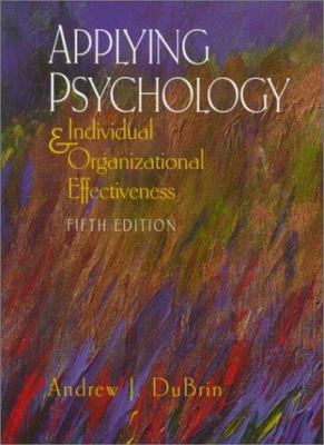 Applying Psychology: Individual and Organizatio... 0130838373 Book Cover