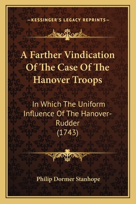 A Farther Vindication Of The Case Of The Hanove... 1165891832 Book Cover