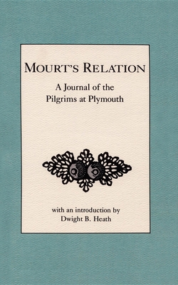 Mourt's Relation: A Journal of the Pilgrims at ... B005H77E2I Book Cover