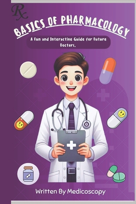 Basics Of Pharmacology: A Fun and Interactive G... B0DZWVDH6J Book Cover