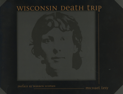 Wisconsin Death Trip 0826321933 Book Cover