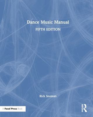 Dance Music Manual 1032646853 Book Cover