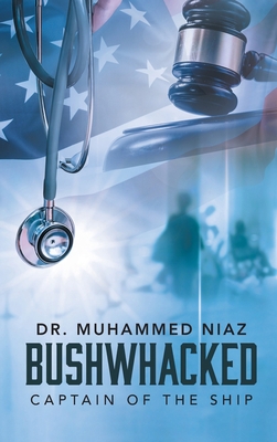 Bushwhacked: Captain of the Ship 177883034X Book Cover