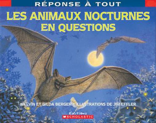 Les Animaux Nocturnes En Questions [French] 0439941652 Book Cover