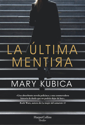 La Última Mentira (Every Last Lie - Spanish Edi... [Spanish] 8491393447 Book Cover