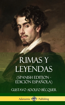 Rimas y Leyendas (Spanish Edition - Edición Esp... 0359031528 Book Cover