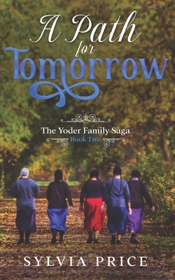 A Path for Tomorrow (An Amish Romance): The Yod... B09RM8GFK6 Book Cover