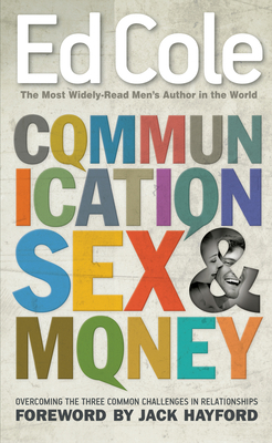 Communication, Sex & Money: Overcoming the Thre... 1641232757 Book Cover