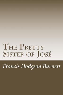 The Pretty Sister of José 1499103441 Book Cover