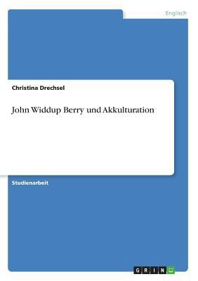 John Widdup Berry und Akkulturation [German] 366804869X Book Cover